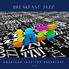 American Jazz for Breakfast