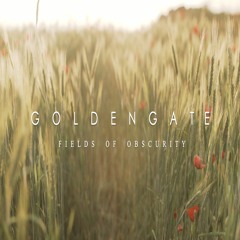 G O L D E N G A T E - Fields Of Obscurity(No.6)**OUT NOW!**