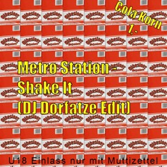 Metro Station - Shake It (DJ Dorfatze Edit)