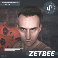 User Friendly Presents: Zetbee
