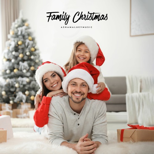 Listen to Family Christmas - Happy Christmas Background Music For Videos  and Vlogmas (DOWNLOAD MP3) by AShamaluevMusic in Christmas Background Music  Instrumental (Free Download) playlist online for free on SoundCloud