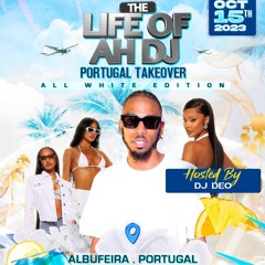 DJ DEO'S ALL WHITE - LIFE OF AH DJ LIVE AUDIO IN PORTUGAL 2023