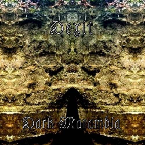 Dexit - Dark Marambia (230bpm)