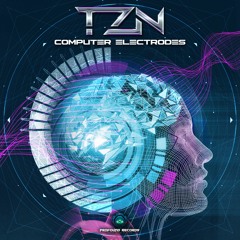 TZN - Computer Electrodes | OUT NOW on Profound Recs!