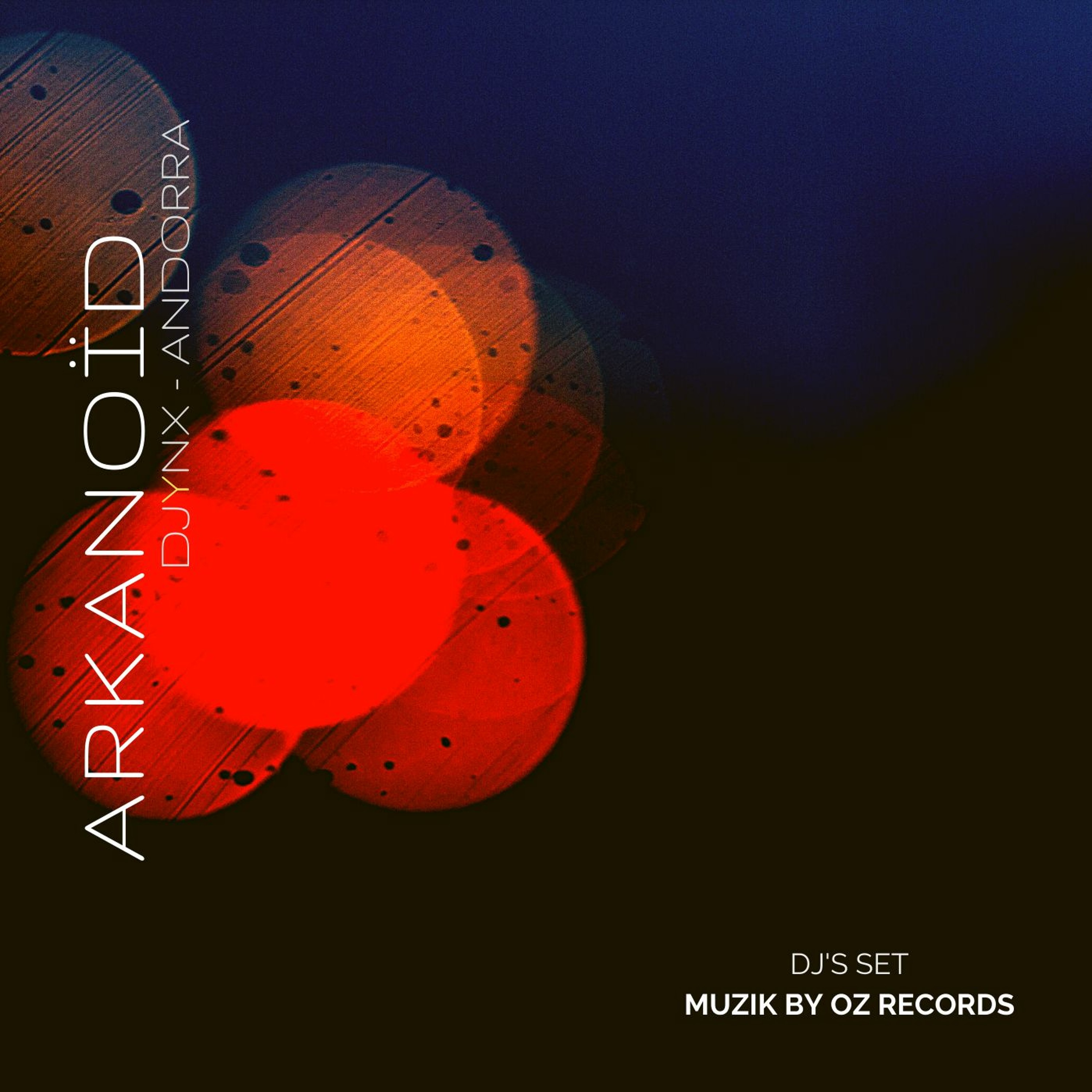 [30 YEARS] Arkanoïd 21 By Djynx (Muzik By Oz Records) episode artwork