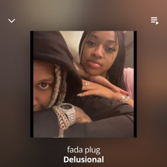 fadaplug- delusional