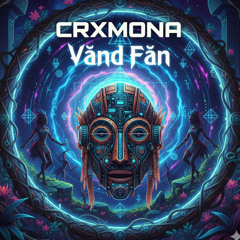 CRXMONA - Vând Fân (Tribal Mix)