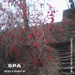 SPA #22: Intric & France98 for NTS Radio
