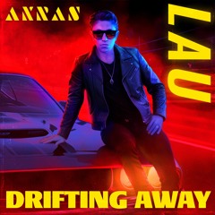 LAU & AKRAS - Drifting Away