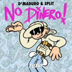 D'Maduro & Split - No Dinero