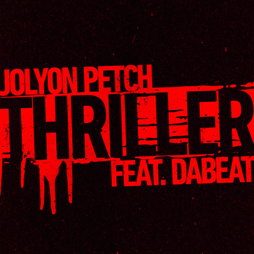 Thriller (feat. DaBeat)