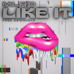 MLRD - Like It *FREE*