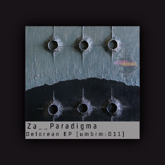Za__Paradigma - Delorean EP [UMBRM 011]