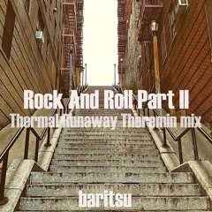 Rock And Roll Part II (Thermal Runaway Theremin mix)