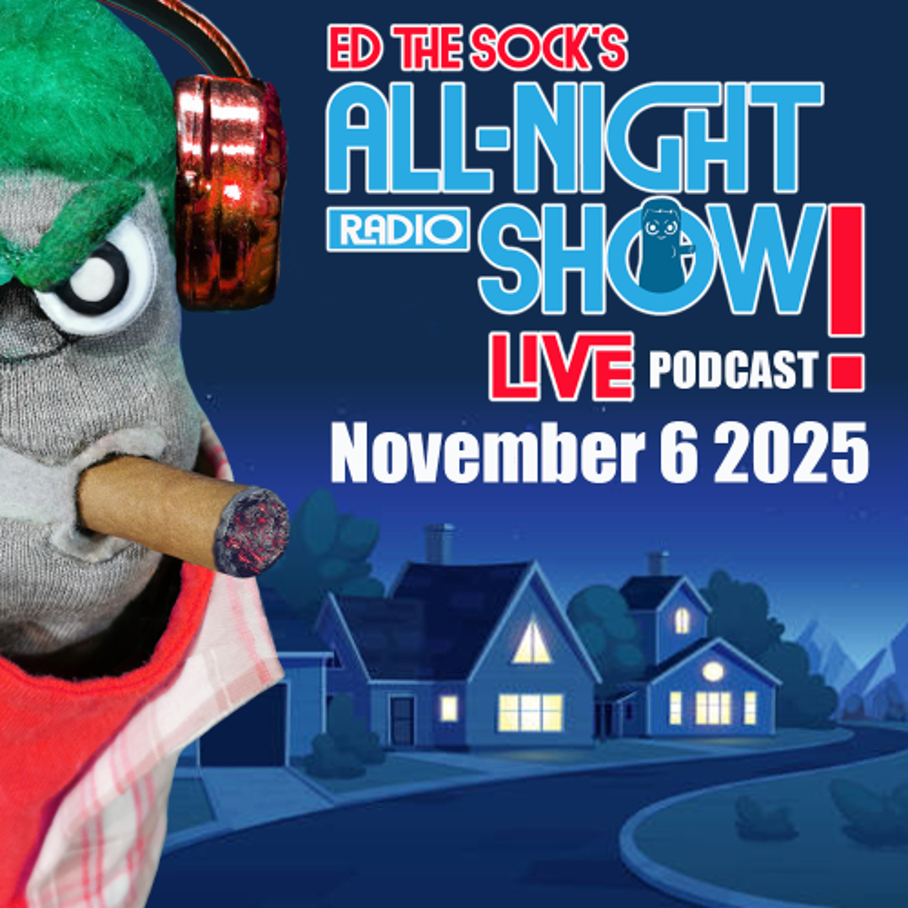 All-Night Show Podcast - November 6, 2025