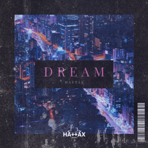 HATTAX - Dream