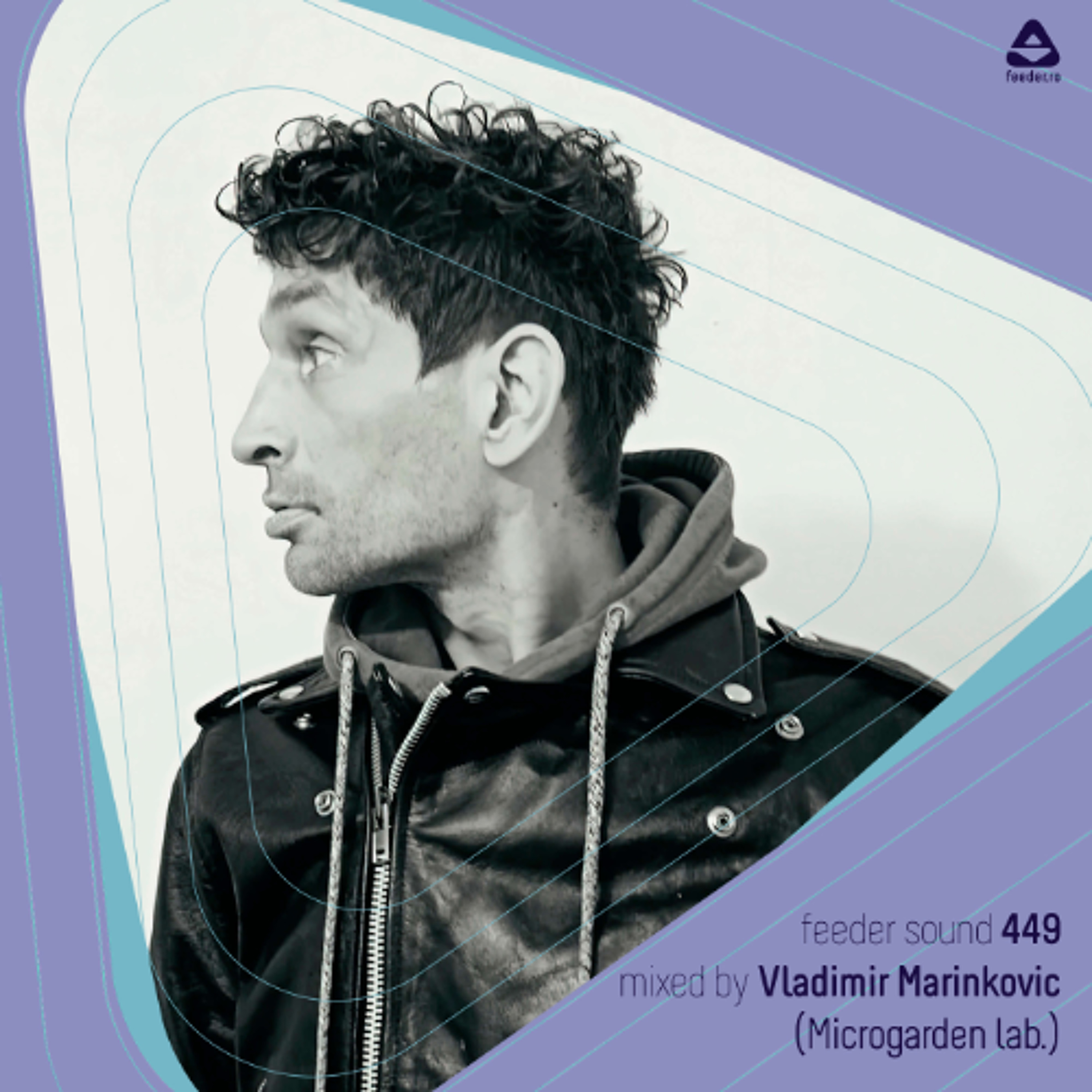 feeder sound 449 mixed by Vladimir Marinkovic (Microgarden lab.) episode artwork