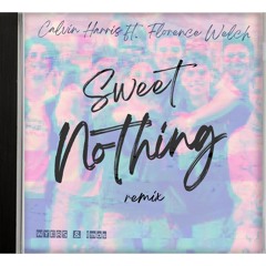 Sweet Nothing - Calvin Harris Ft. Florence Welch (WYERS x Imos Remix)