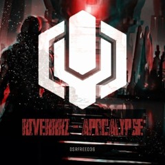 Riverrrz - Apocalypse [DSRFREE036] FREE DOWNLOAD AFTER 1000 PLAYS !
