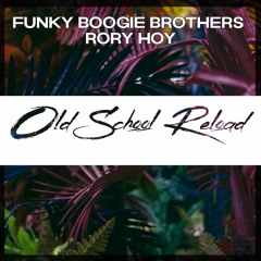 Funky Boogie Brothers - Old School Reload