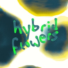 Hybrid Flowers (1/3) by Daphne X