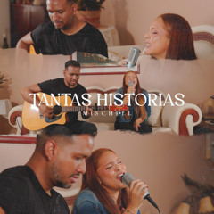 Tantas Historias (feat. Mischell Angeles)
