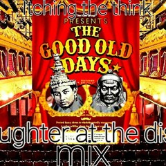 The Good old days ! (Slaughter at the disco mix)