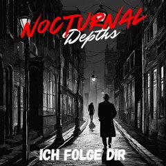 Nocturnal Depths - Ich folge dir