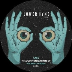 SAES - Miscommunication (Andrew Kay UK Remix)