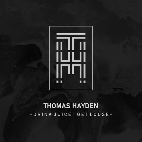 Thomas Hayden - Drink Juice, Get Loose (Free Download) [Future House]