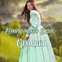 [Download] KINDLE 📙 Compromised Bride Georgia: Compromised Brides Book 6 by  Cheryl