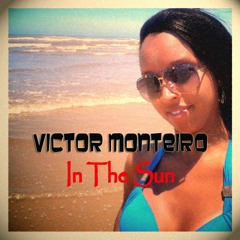 Victor Monteiro - In The Sun #001 (2014).mp3