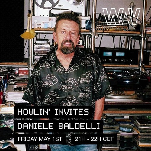 Howlin' Invites Daniele Baldelli at WAV | 01-05-20