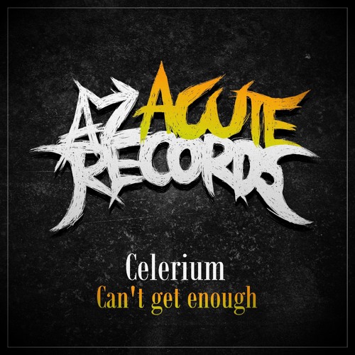 Celerium - Can't Get Enough
