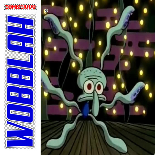 ZOMBIE1000 - WOBBLAH (FREE DL)