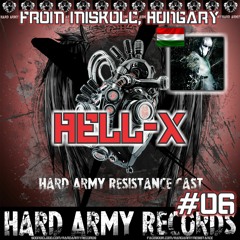 HELL - X @ HARD ARMY RESISTANCE CAST #06