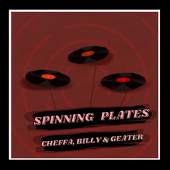 Spinning plates (Feat. Billy TAS & Geater)