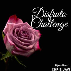 Disfruto Challenge - Chris javi Ft. Carla Morrison