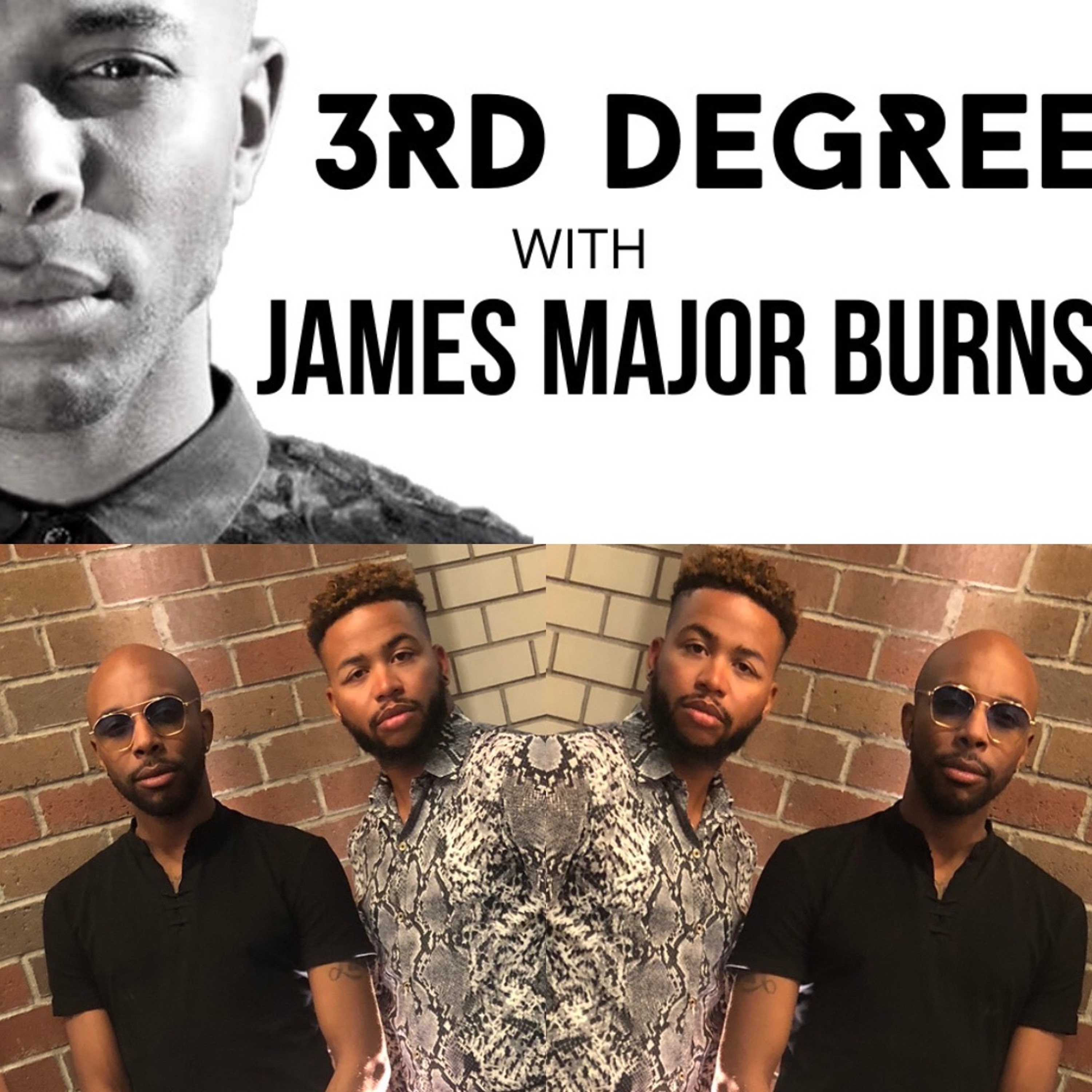 3rd Degree with James Major Burns