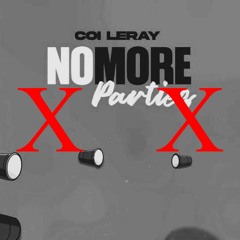 Coi Leray - No More Parties feat. Lil Durk ( remiXX )