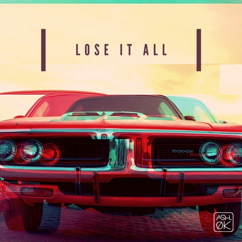 Lose It All