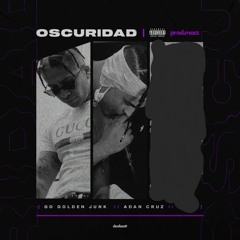 Adán Cruz X GO! - Obscuridad