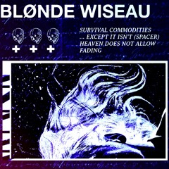 Blønde Wiseau - Survival Commodities