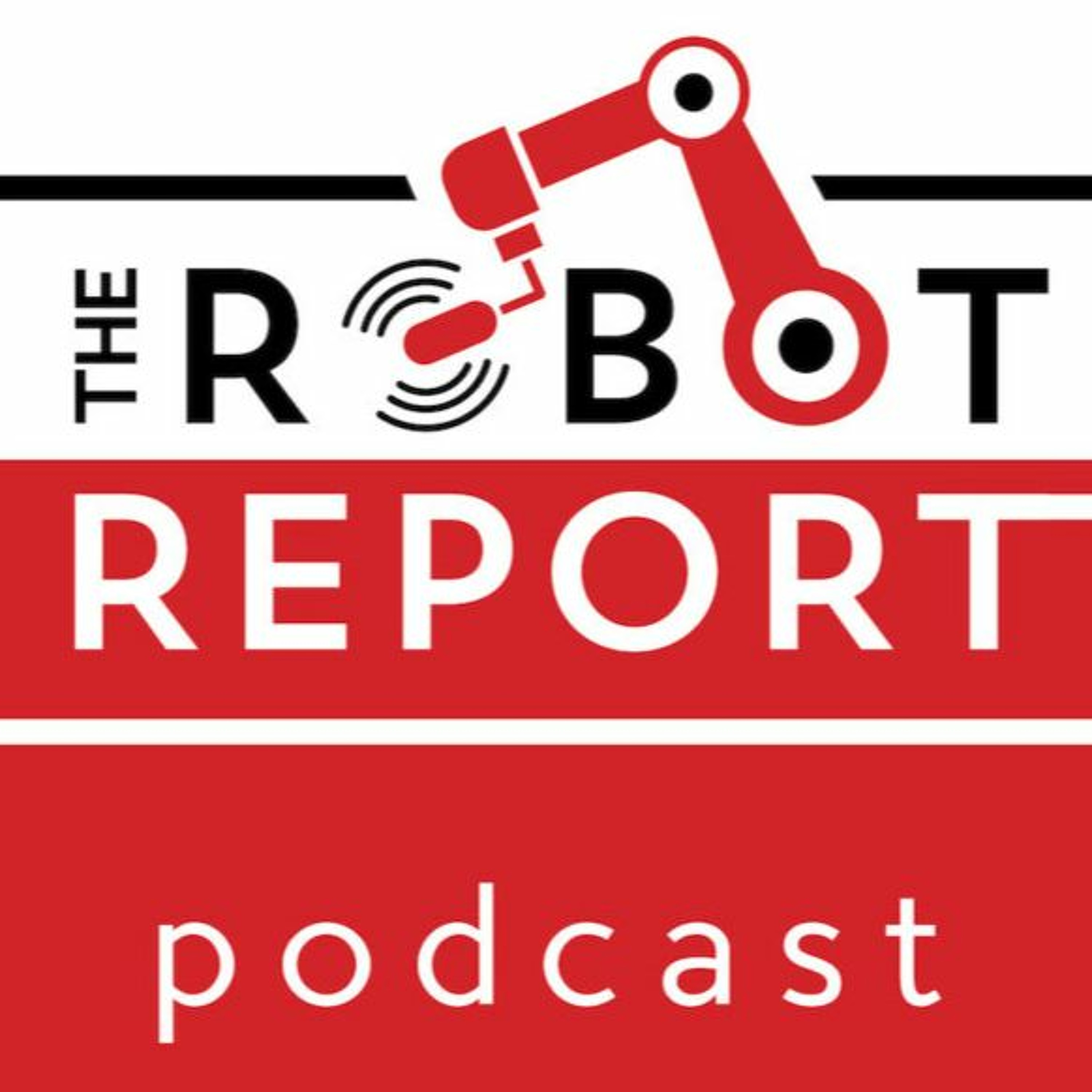 The Robot Report Podcast
