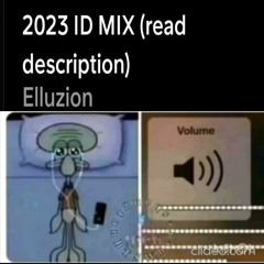 2023 ID MIX (read description)