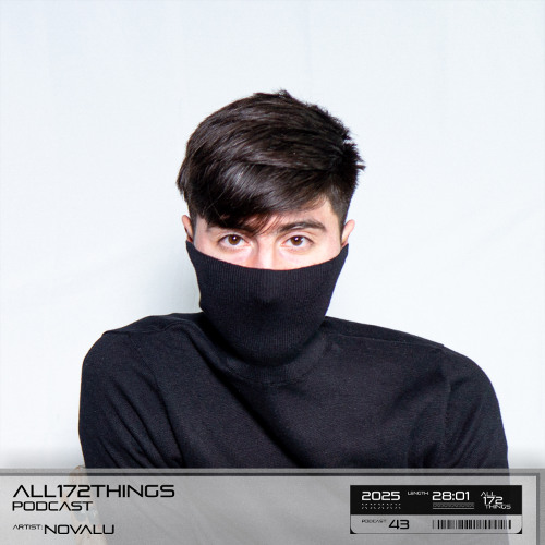 All172Things Podcast 43 (Hosted by: NOVALU)