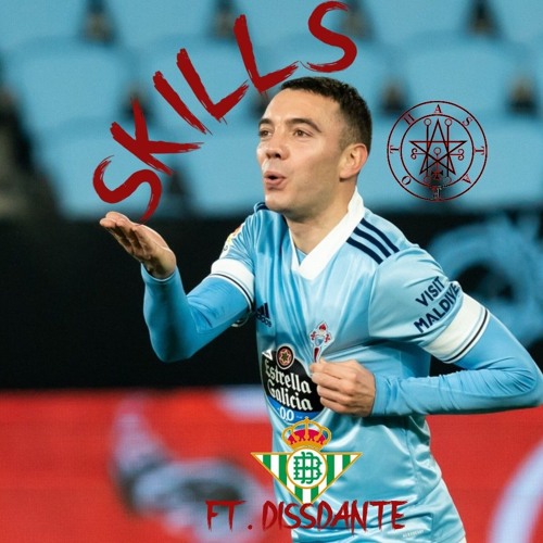 SKILLS (Ft. DissDante)