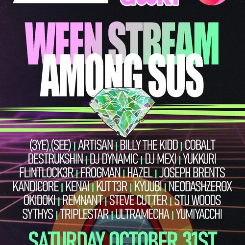 Oki Doki - Ween Stream Among SUS Oct 31st 2020