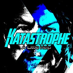 Katastrophe - A Little Help(DM to Purchase)