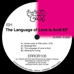 ERROR106 ISH - The Language of Love is Acid EP [ERROR100]